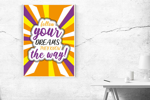 Kunstdruck follow your dreams 2