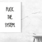 Kunstdruck fuck the system