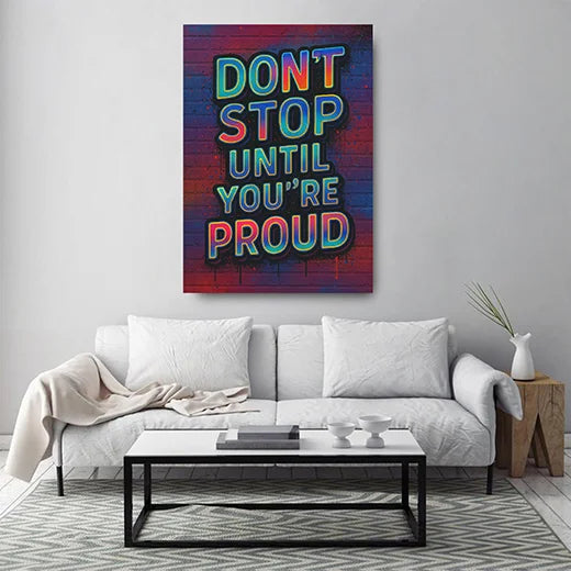 Kunstdruck dont stop proud