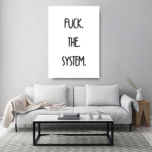 Kunstdruck fuck the system