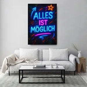Kunstdruck alles ist möglich – Blau und Pink leuchten die Worte „ALLES IST MÖGLICH“ auf dunklem Grund, ein orangefarbener Stern, ein Pfeil nach oben und bunte Farbspritzer machen das Motiv lebendig