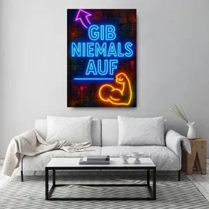 Kunstdruck gib niemals auf neon strong – Blaue Neonbuchstaben bilden „GIB NIEMALS AUF“, darüber ein violetter Pfeil, darunter ein orange leuchtender, angespannter Oberarm als Symbol für Stärke