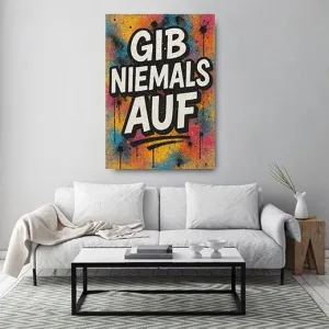 Kunstdruck gib niemals auf weiß – Gib niemals auf – weiße Lettern auf gesprühter Farbexplosion