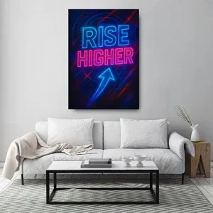 Kunstdruck rise higher neon – Die Worte „RISE HIGHER“ glühen in Türkisblau und Pink, darunter zeigt ein geschwungener blauer Pfeil nach oben, umgeben von Lichtbögen auf tiefblauem Grund