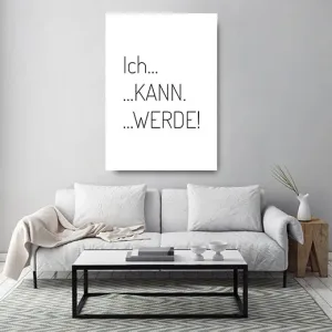 Kunstdruck ich kann – Drei Zeilen in feiner schwarzer Groteskschrift auf Weiß: „Ich… …KANN