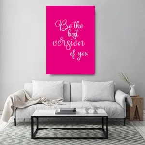 Kunstdruck best version pink – Hier leuchtet das Typografie-Motiv „Be the best version of you“ auf sattem Magenta, die Schreibschrift erscheint in Weiß und zartem Rosa